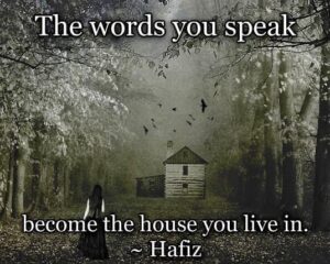 Image of a house in the forest with the quote from Hafiz: "The words you speak become the house you live in." to encourage better marriage communication strategies.